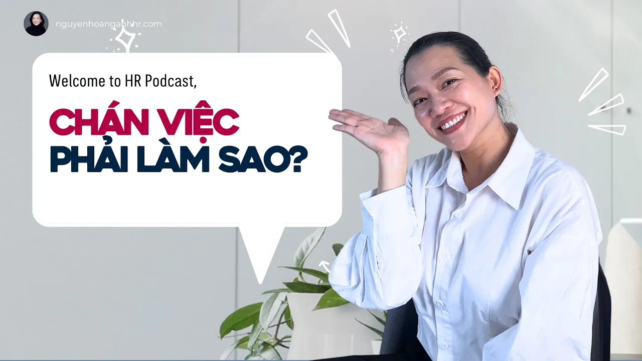 #9 Chán việc thì phải làm sao? 